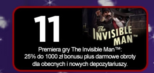 Tylko 11 grudnia odbierz bonus 25 do 1000 pln i free spiny na nowym slocie the invisible man w royal